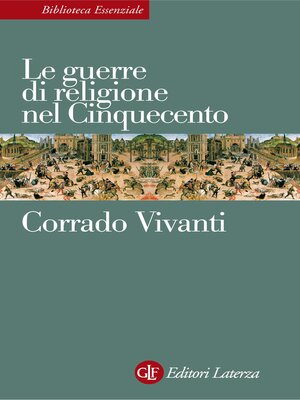 cover image of Le guerre di religione nel Cinquecento